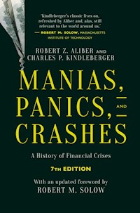 Manias, Panics, and Crashes - Robert Z. Aliber - E-Book