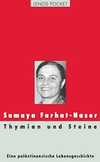 Thymian und Steine - Sumaya Farhat-Naser - E-Book