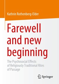 Farewell and new beginning - Kathrin Rothenberg-Elder - E-Book