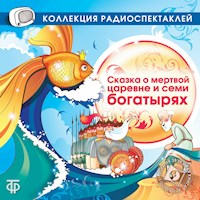 Сказка о мертвой царевне и семи богатырях (в исп. Кудиновой В.) - Aleksandr Pushkin - Hörbuch