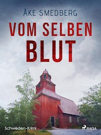 Vom selben Blut - Schweden-Krimi - Åke Smedberg - E-Book
