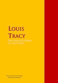 The Collected Works of Louis Tracy - Louis Tracy - E-Book