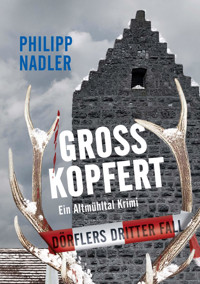 Großkopfert - Philipp Nadler - E-Book