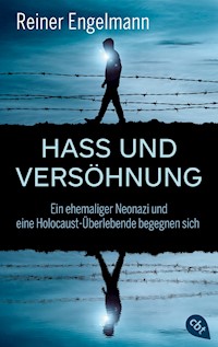 Hass und Versöhnung - Reiner Engelmann - E-Book