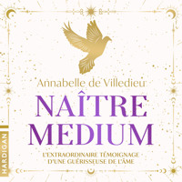 Naître médium - Anabelle de Villedieu - Hörbuch