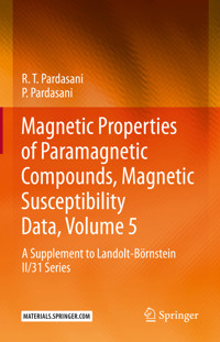 Magnetic Properties of Paramagnetic Compounds, Magnetic Susceptibility Data, Volume 5 - R.T. Pardasani - E-Book