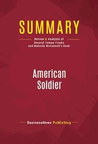 Summary: American Soldier - BusinessNews Publishing - E-Book