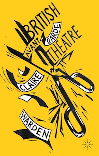British Avant-Garde Theatre - C. Warden - E-Book