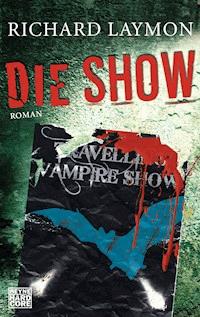 Die Show - Richard Laymon - E-Book