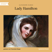 Lady Hamilton - Memoiren einer Favoritin (Ungekürzt) - Dumas Alexandre - Hörbuch