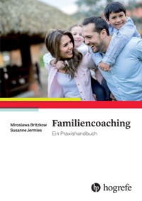 Familiencoaching - Miroslawa Britzkow - E-Book