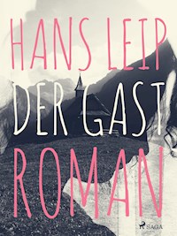 Der Gast - Hans Leip - E-Book