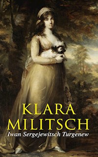 Klara Militsch - Iwan Sergejewitsch Turgenew - E-Book