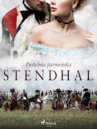 Pustelnia parmeńska - Stendhal - E-Book