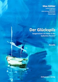 Der Glückspilz - Max Köhler - E-Book