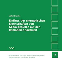 Einfluss der energetischen Eigenschaften von Gebäudehüllen auf den Immobilien-Sachwert - Volker Drusche - E-Book