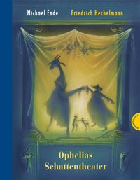 Ophelias Schattentheater - Michael Ende - E-Book