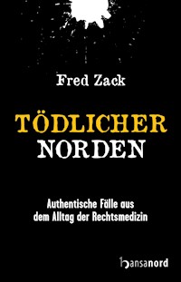 Tödlicher Norden - Fred Zack - E-Book