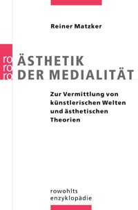 Ästhetik der Medialität - Reiner Matzker - E-Book