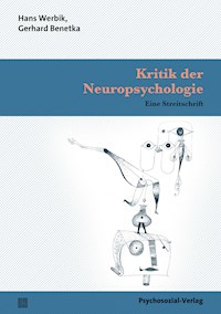 Kritik der Neuropsychologie - Hans Werbik - E-Book