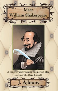 Meet William Shakespeare - J. Ajlouny - E-Book