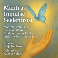 Mantras · Impulse · Seelentrost - Katja Neubauer - Hörbuch