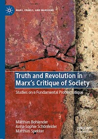 Truth and Revolution in Marx's Critique of Society - Matthias Bohlender - E-Book