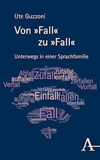 Von "Fall" zu "Fall" - Ute Guzzoni - E-Book