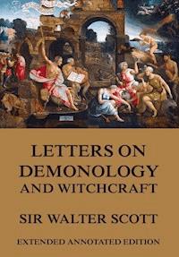 Letters on Demonology and Witchcraft - Sir Walter Scott - E-Book