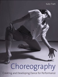 Choreography - Kate Flatt - E-Book
