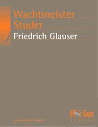 Wachtmeister Studer - Friedrich Glauser - E-Book + Hörbuch