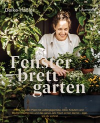 Fensterbrettgarten - Deike Haßler - E-Book