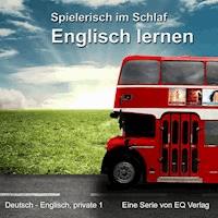 Deutsch - Englisch privat 1 - EQ Verlag - Hörbuch