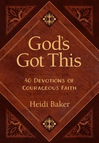 God's Got This - Heidi Baker - E-Book