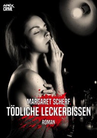 TÖDLICHE LECKERBISSEN - Margaret Scherf - E-Book