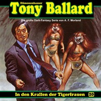Tony Ballard, Folge 20: In den Krallen der Tigerfrauen - A. F. Morland - Hörbuch