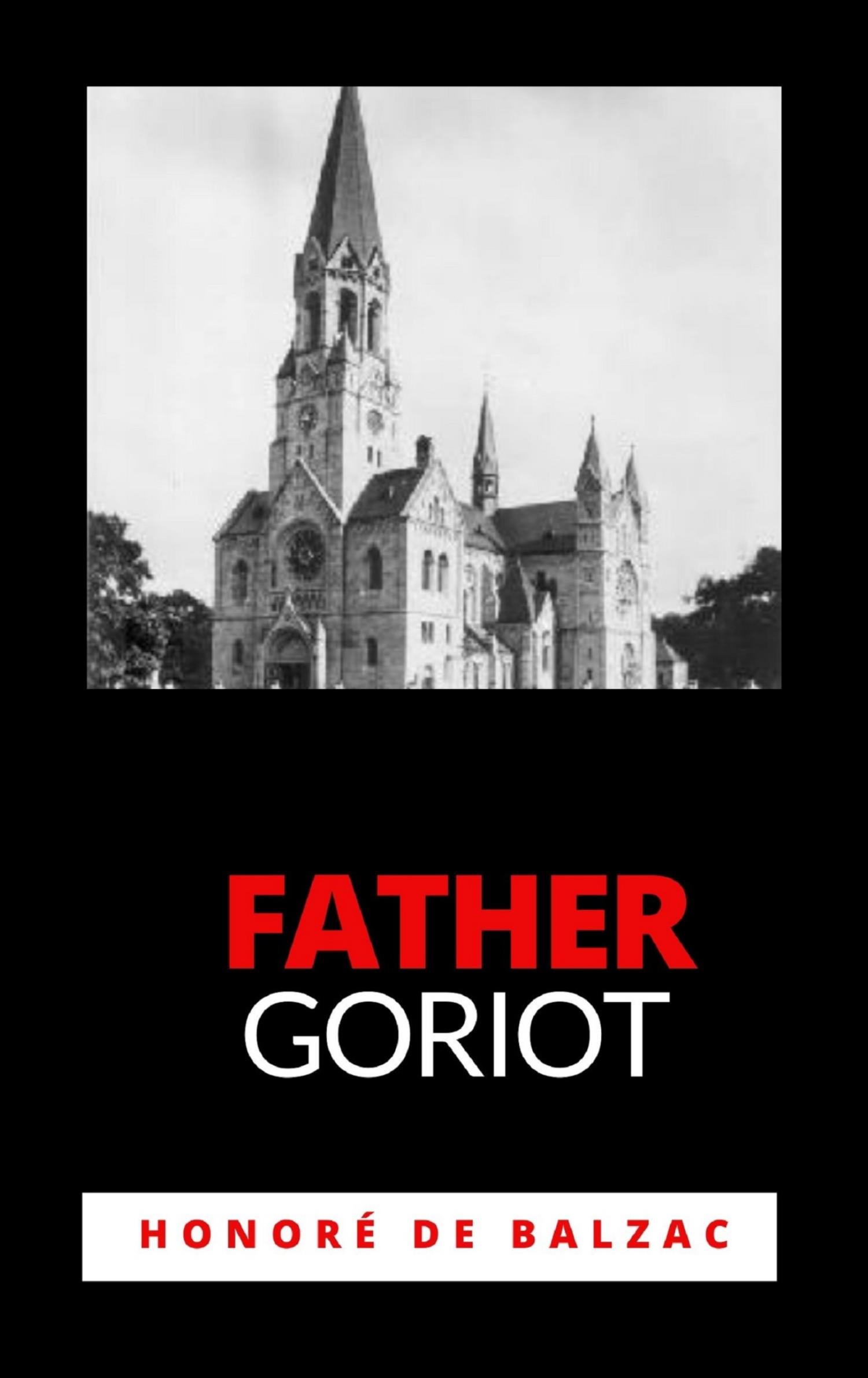 Father Goriot - Honore de - E-Book
