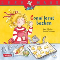 LESEMAUS: Conni lernt backen - Liane Schneider - E-Book