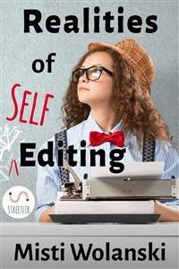 Realities of Self-Editing - Misti Wolanski - E-Book