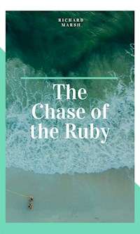 The Chase of the Ruby - Marsh Richard - E-Book
