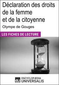 Déclaration des droits de la femme et de la citoyenne d'Olympe de Gouges - Encyclopaedia Universalis - E-Book