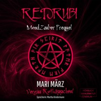 Redrubi - MondZauber Prequel (ungekürzt) - Mari März - Hörbuch
