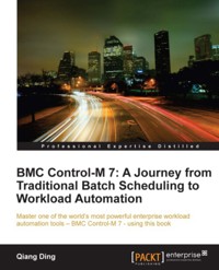 BMC Control-M 7 - Qiang Ding - E-Book