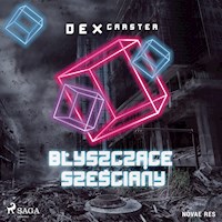 Błyszczące sześciany - Dex Carster - Hörbuch