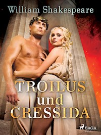 Troilus und Cressida - William Shakespeare - E-Book