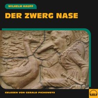 Der Zwerg Nase - Wilhelm  Hauff - Hörbuch