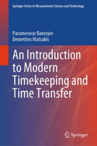 An Introduction to Modern Timekeeping and Time Transfer - Parameswar Banerjee - E-Book