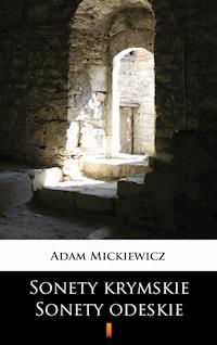 Sonety krymskie. Sonety odeskie - Adam Mickiewicz - E-Book