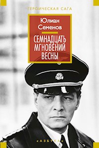 Семнадцать мгновений весны - Юлиан Семенов - E-Book