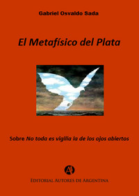 El metafísico del Plata - Gabriel O Sada - E-Book